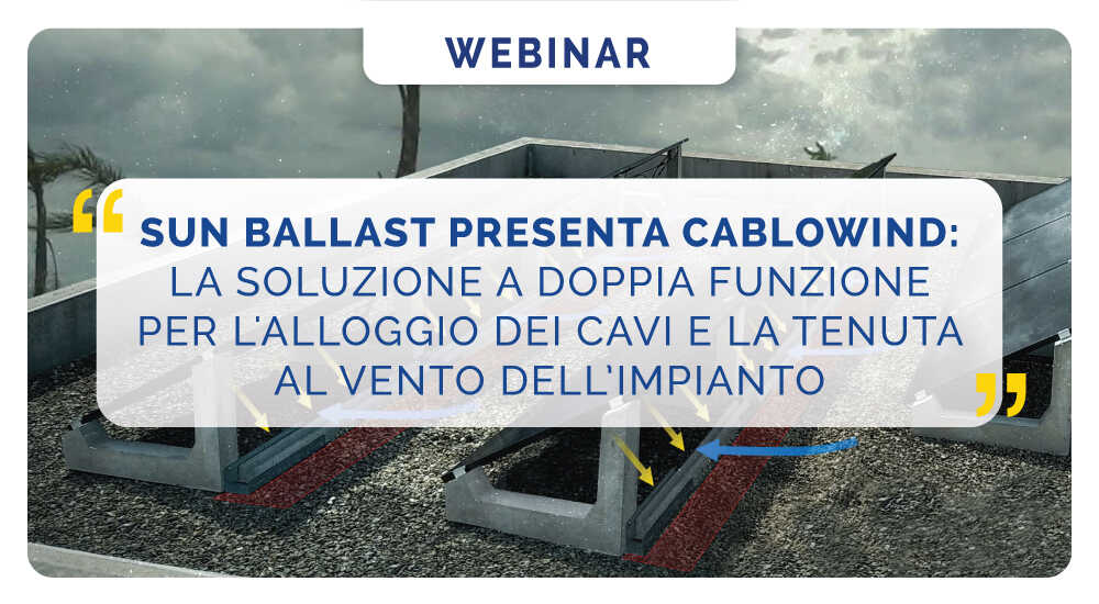 Sun Ballast presenta CABLOWIND: la soluzione a doppia funzione per l'alloggio dei cavi e la tenuta al vento dell’impianto