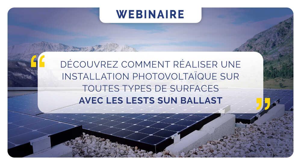 Découvrez comment installer une installation photovoltaïque sur tous les types de surfaces avec des lests Sun Ballast