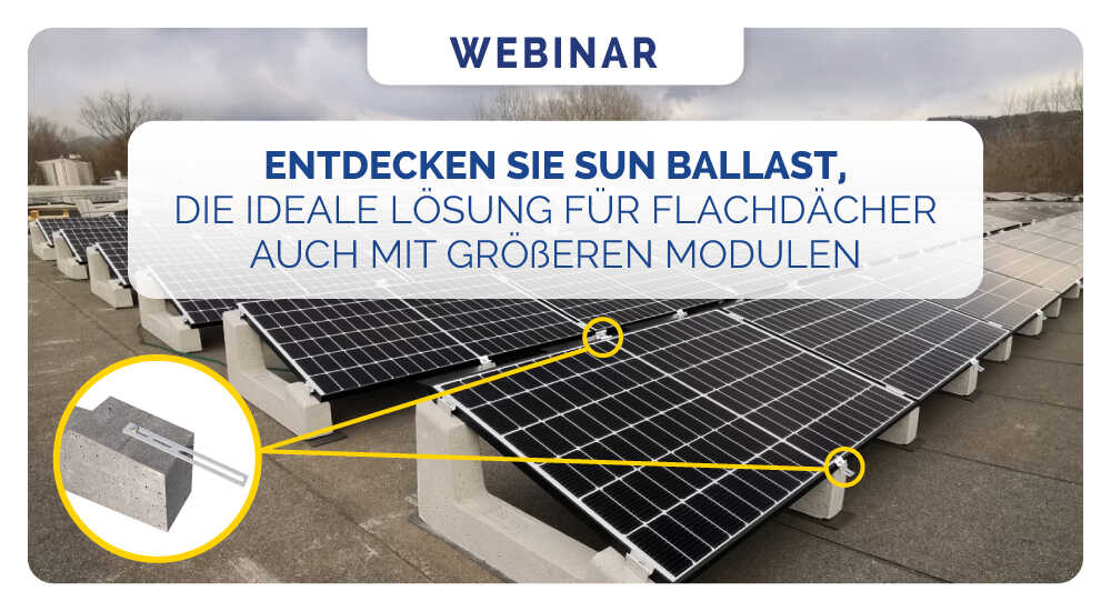 Entdecken Sie Sun Ballast, die ideale Lösung für Flachdächer auch mit größeren Modulen